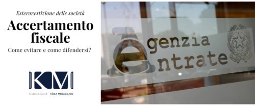 ESTEROVESTIZIONE DELLE SOCIETÀ. COME EVITARE E COME DIFENDERSI IN CASO DI ACCERTAMENTO?
