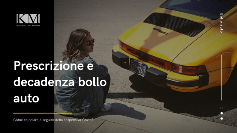 PRESCRIZIONE E DECADENZA BOLLO AUTO