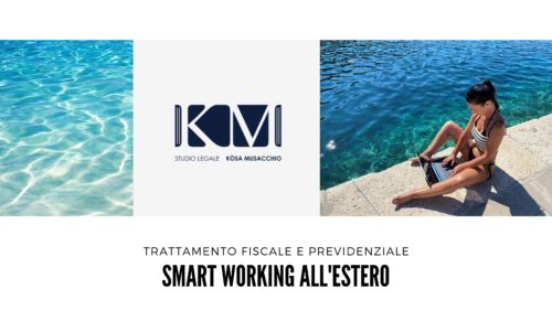 SMART WORKING ALL’ESTERO. DOVE SI PAGANO LE IMPOSTE E CONTRIBUTI PREVIDENZIALI?