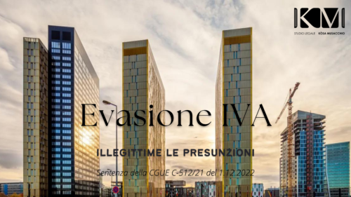 EVASIONE IVA. ILLEGITTIME LE SUPPOSIZIONI O PRESUNZIONI.