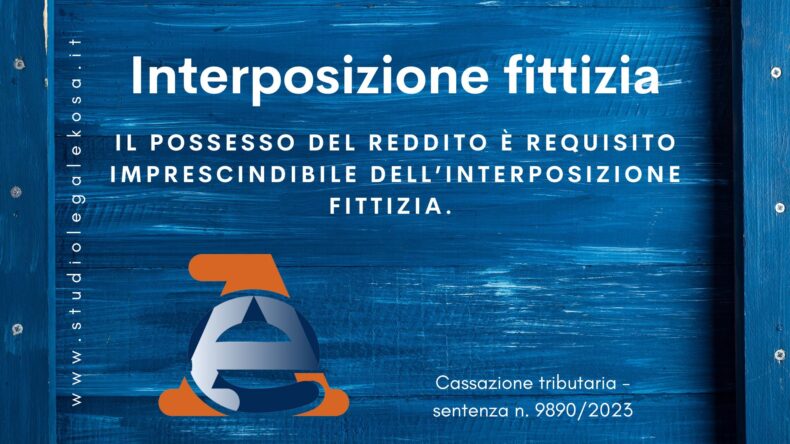 ELUSIONE FISCALE. INTERPOSIZIONE FITTIZIA.