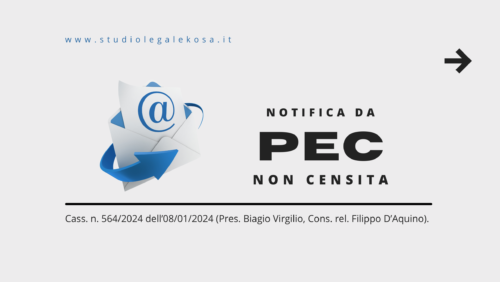 NOTIFICA DA PEC NON CENSITA. È NULLA SOLO SE IMPEDISCE LA DIFESA.