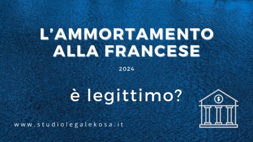 AMMORTAMENTO ALLA FRANCESE. È LEGITTIMO?